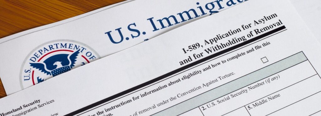 Photo of Form I-589, Application for Asylum and for Withholding of Removal